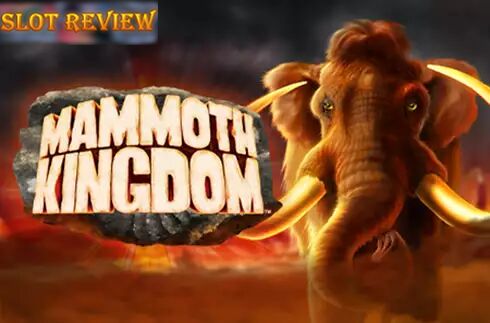 Mammoth Kingdom Slot Review